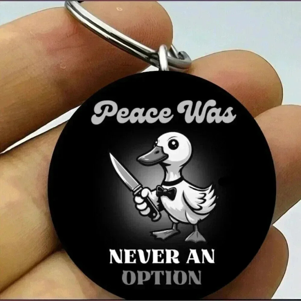 Duck Peace Was Never An Option Hot Funny Horror Keychain
